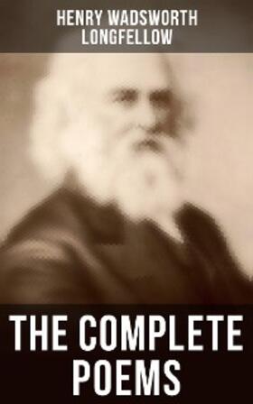 Longfellow |  The Complete Poems | eBook | Sack Fachmedien