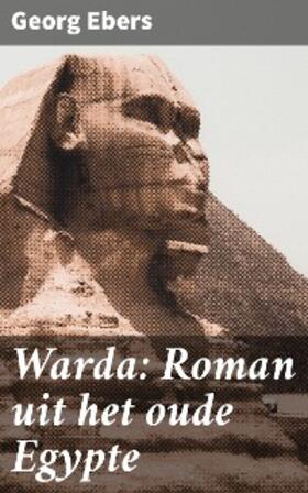 Ebers |  Warda: Roman uit het oude Egypte | eBook | Sack Fachmedien
