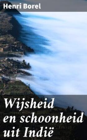 Borel |  Wijsheid en schoonheid uit Indië | eBook | Sack Fachmedien