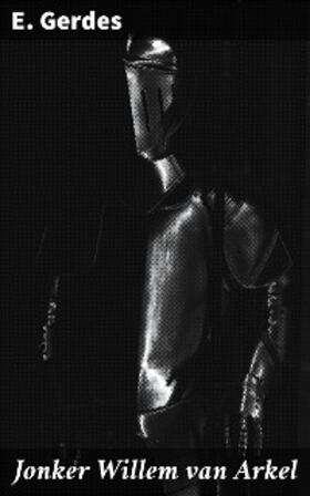 Gerdes |  Jonker Willem van Arkel | eBook | Sack Fachmedien