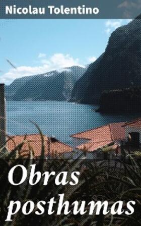 Tolentino |  Obras posthumas | eBook | Sack Fachmedien