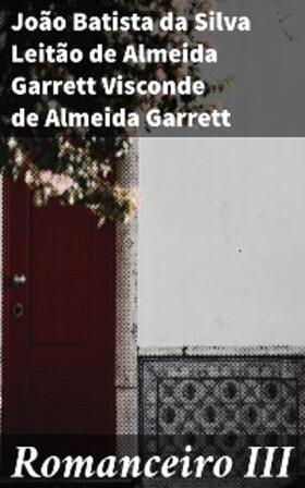  Romanceiro III | eBook | Sack Fachmedien