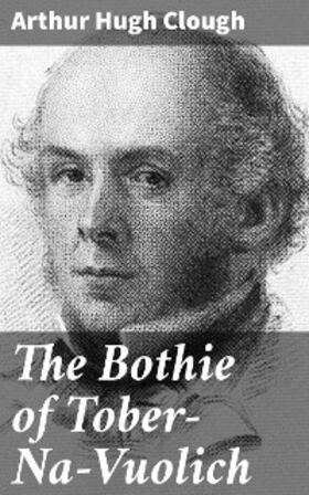 Clough |  The Bothie of Tober-Na-Vuolich | eBook | Sack Fachmedien