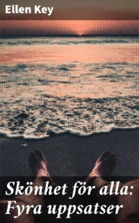 Key |  Skönhet för alla: Fyra uppsatser | eBook | Sack Fachmedien