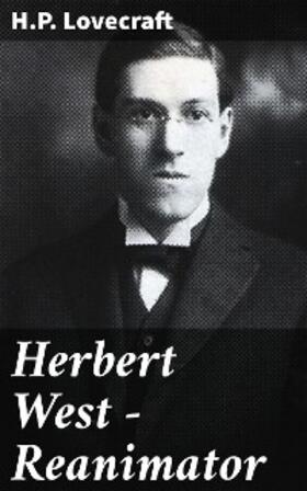 Lovecraft |  Herbert West - Reanimator | eBook | Sack Fachmedien