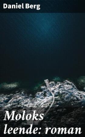 Berg |  Moloks leende: roman | eBook | Sack Fachmedien