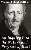 Malthus |  An Inquiry Into the Nature and Progress of Rent | eBook | Sack Fachmedien