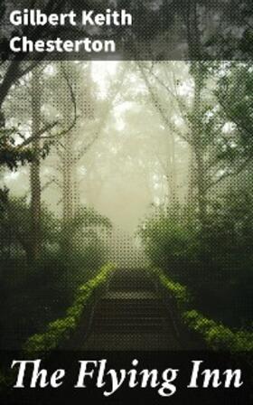 Chesterton |  The Flying Inn | eBook | Sack Fachmedien