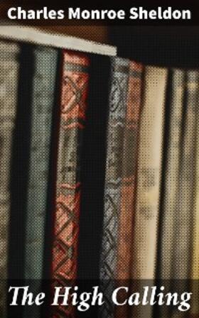 Sheldon |  The High Calling | eBook | Sack Fachmedien