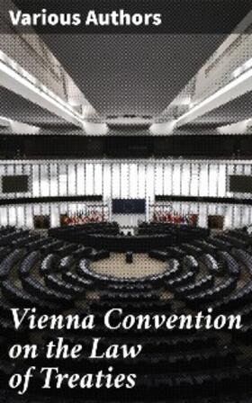 Authors |  Vienna Convention on the Law of Treaties | eBook | Sack Fachmedien