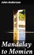 Anderson |  Mandalay to Momien | eBook | Sack Fachmedien