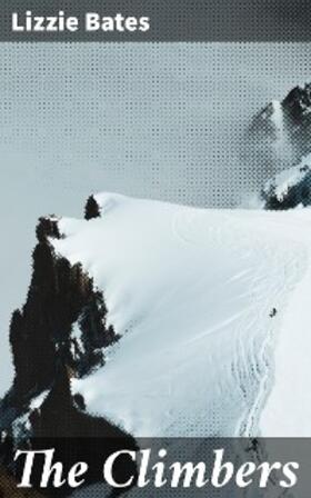 Bates |  The Climbers | eBook | Sack Fachmedien
