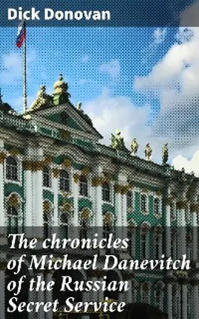 Donovan |  The chronicles of Michael Danevitch of the Russian Secret Service | eBook | Sack Fachmedien