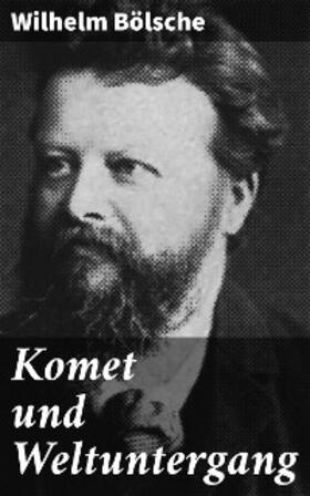Bölsche |  Komet und Weltuntergang | eBook | Sack Fachmedien