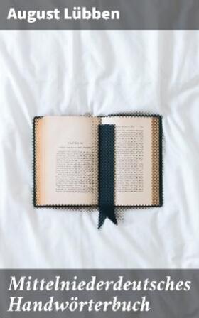 Lübben / Walther |  Mittelniederdeutsches Handwörterbuch | eBook | Sack Fachmedien