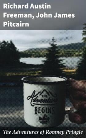 Freeman / Pitcairn |  The Adventures of Romney Pringle | eBook | Sack Fachmedien