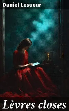 Lesueur |  Lèvres closes | eBook | Sack Fachmedien