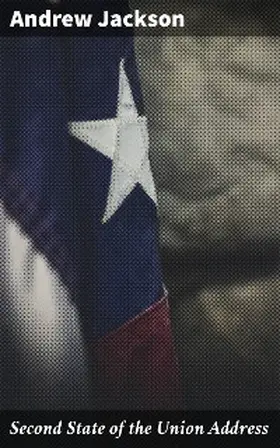 Jackson |  Second State of the Union Address | eBook | Sack Fachmedien