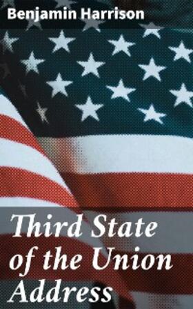 Harrison |  Third State of the Union Address | eBook | Sack Fachmedien