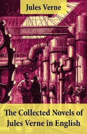 Verne |  The Collected Novels of Jules Verne in English (Annotated) | eBook | Sack Fachmedien