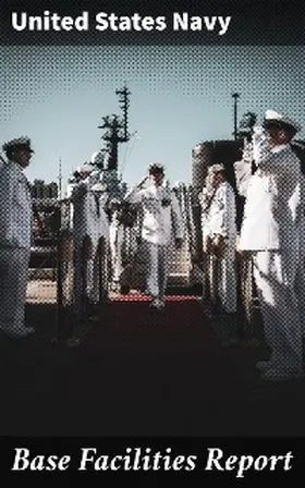 Navy |  Base Facilities Report | eBook | Sack Fachmedien