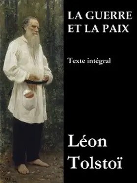 Tolstoï |  La Guerre et la Paix (Texte intégral) | eBook | Sack Fachmedien