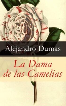 Dumas |  La Dama de las Camelias | eBook | Sack Fachmedien