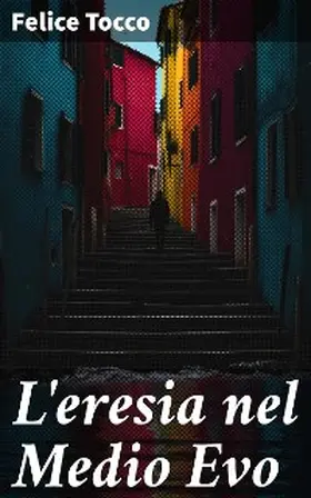 Tocco | L'eresia nel Medio Evo | E-Book | www.sack.de