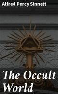 Sinnett |  The Occult World | eBook | Sack Fachmedien