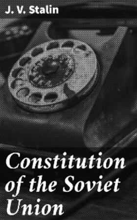 Stalin |  Constitution of the Soviet Union | eBook | Sack Fachmedien