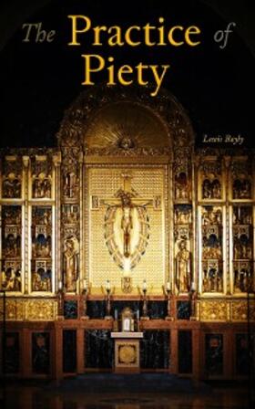 Bayly |  The Practice of Piety | eBook | Sack Fachmedien