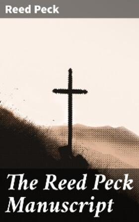 Peck |  The Reed Peck Manuscript | eBook | Sack Fachmedien