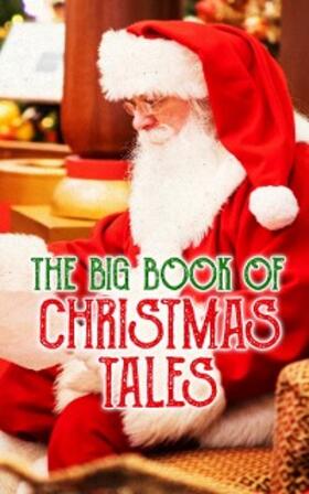 Dickens / Doyle / Hawthorne |  The Big Book of Christmas Tales | eBook | Sack Fachmedien