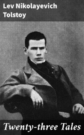 Tolstoy |  Twenty-three Tales | eBook | Sack Fachmedien
