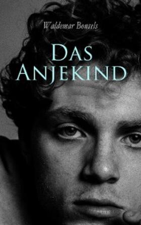 Bonsels |  Das Anjekind | eBook | Sack Fachmedien