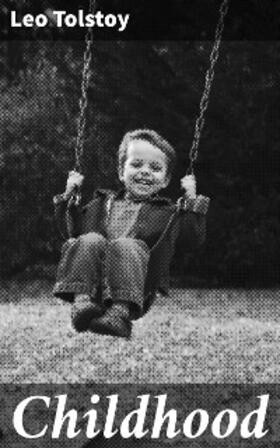 Tolstoy |  Childhood | eBook | Sack Fachmedien