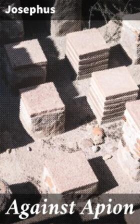 Josephus |  Against Apion | eBook | Sack Fachmedien