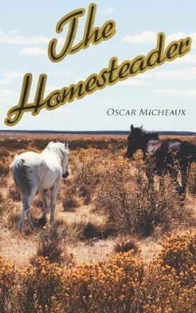 Micheaux |  The Homesteader (Annotated) | eBook | Sack Fachmedien