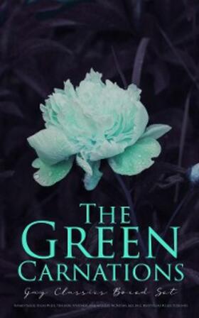 Taylor / Wilde / Winthrop |  The Green Carnations: Gay Classics Boxed Set | eBook | Sack Fachmedien