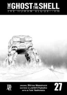 Masamune / Fujisaku |  The Ghost in The Shell - The Human Algorithm Capítulo 027 | eBook | Sack Fachmedien