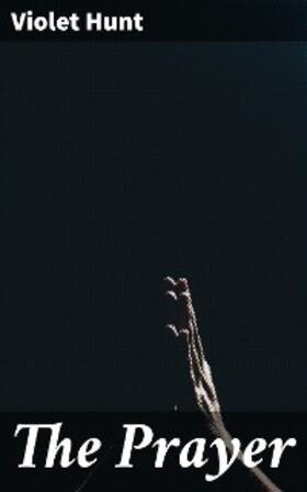 Hunt |  The Prayer | eBook | Sack Fachmedien