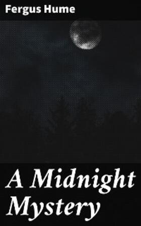 Hume |  A Midnight Mystery | eBook | Sack Fachmedien