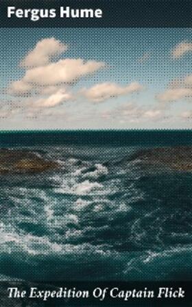 Hume |  The Expedition Of Captain Flick | eBook | Sack Fachmedien