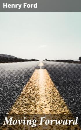 Ford |  Moving Forward | eBook | Sack Fachmedien