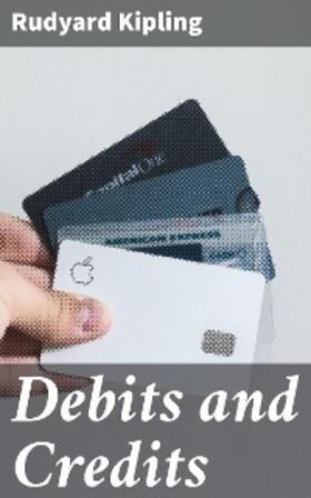 Kipling |  Debits and Credits | eBook | Sack Fachmedien