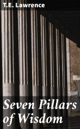 Lawrence |  Seven Pillars of Wisdom | eBook | Sack Fachmedien