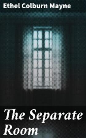 Mayne |  The Separate Room | eBook | Sack Fachmedien