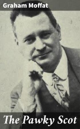 Moffat |  The Pawky Scot | eBook | Sack Fachmedien