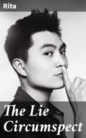 Rita |  The Lie Circumspect | eBook | Sack Fachmedien