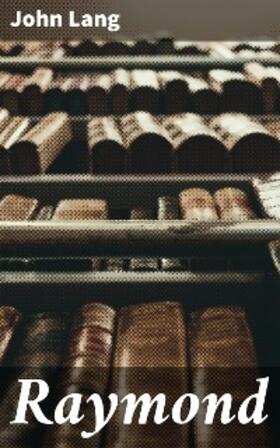 Lang |  Raymond | eBook | Sack Fachmedien